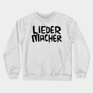 German: Liedermacher - Singer Songwriter Crewneck Sweatshirt